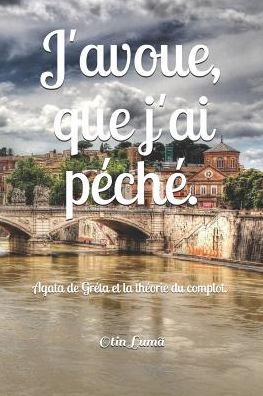 Cover for Otin Luma · J'avoue, que j'ai peche. (Pocketbok) (2019)