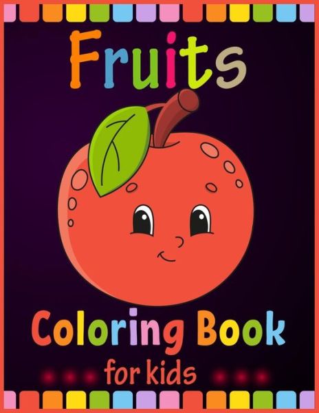 Cover for Kiddie Coloring Books · Fruits Coloring Book For Kids (Paperback Book) (2019)