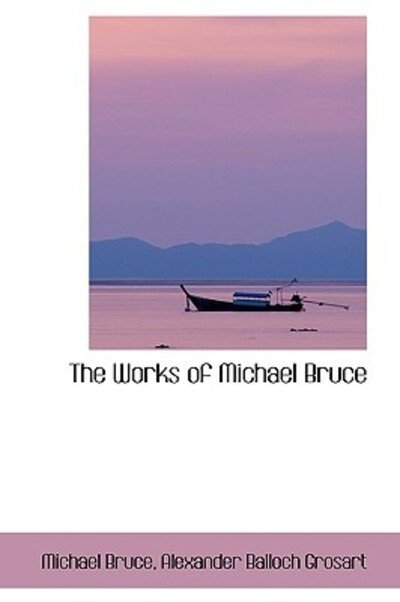 Cover for Michael Bruce · The Works of Michael Bruce (Paperback Bog) (2009)