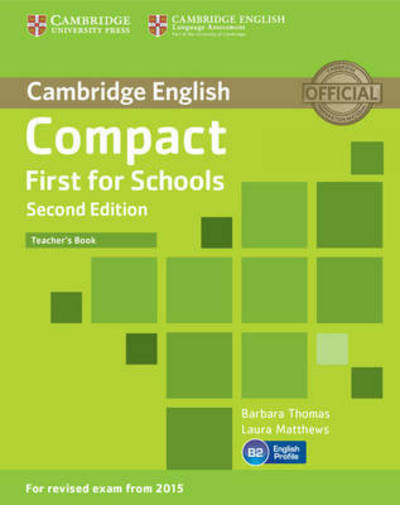 Cover for Barbara Thomas · Compact First for Schools Teacher's Book - Compact (Paperback Book) [2 Revised edition] (2014)