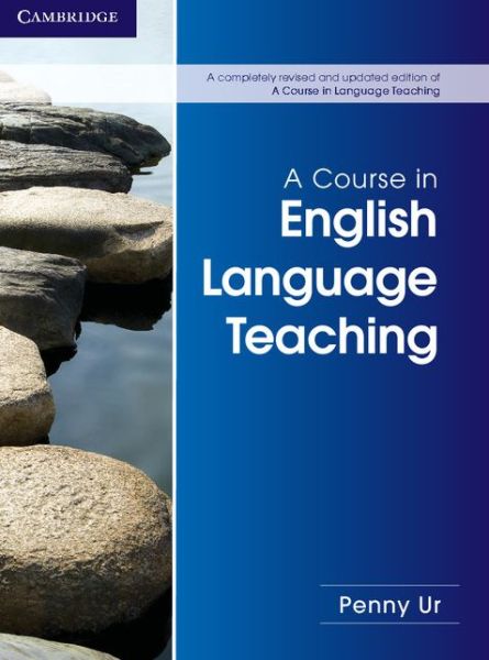 Cover for Penny Ur · A Course in English Language Teaching - A Course in English Language Teaching (Pocketbok) [2 Revised edition] (2012)