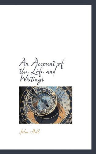 Cover for John Hill · An Account of the Life and Writings (Hardcover Book) (2009)