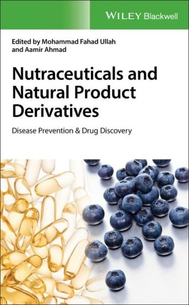 Cover for M Ullah · Nutraceuticals and Natural Product Derivatives: Disease Prevention &amp; Drug Discovery (Hardcover Book) (2019)