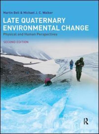 Cover for Martin Bell · Late Quaternary Environmental Change: Physical and Human Perspectives (Gebundenes Buch) (2015)