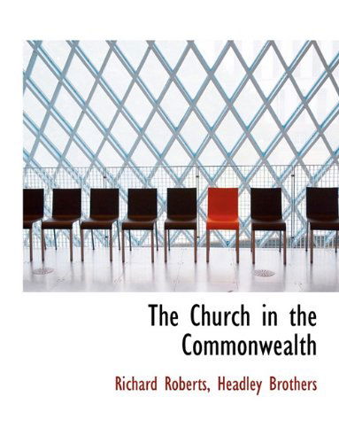 Cover for Richard Roberts · The Church in the Commonwealth (Hardcover Book) (2010)