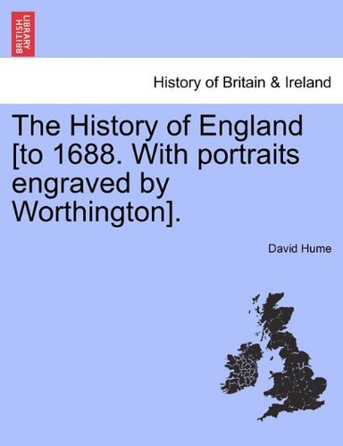 Cover for David Hume · The History of England [to 1688. with Portraits Engraved by Worthington]. (Paperback Bog) (2011)