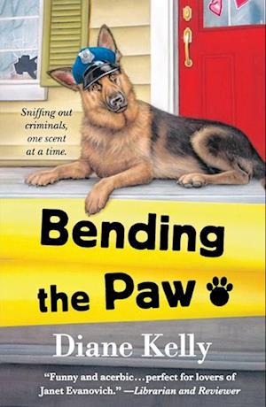 Cover for Diane Kelly · Bending the Paw (Book) (2020)