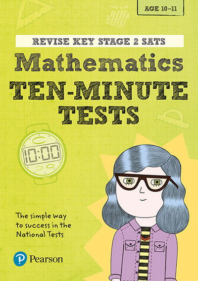 Pearson REVISE Key Stage 2 SATs Maths 10-Minute Tests for the 2025 and 2026 exams - Pearson Revise - Giles Clare - Książki - Pearson Education Limited - 9781292216676 - 21 sierpnia 2017