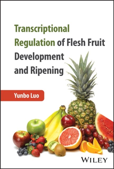 Cover for Luo, Yunbo (China Agricultural University, China) · Transcriptional Regulation of Flesh Fruit Development and Ripening (Hardcover bog) (2023)