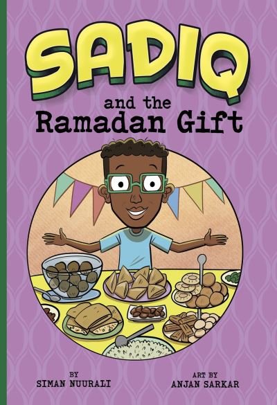 Cover for Siman Nuurali · Sadiq and the Ramadan Gift - Sadiq (Paperback Book) (2021)
