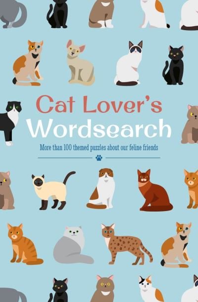 Cover for Eric Saunders · Cat Lover's Wordsearch: More than 100 Themed Puzzles about our Feline Friends - Animal Lover's Wordsearch (Taschenbuch) (2021)