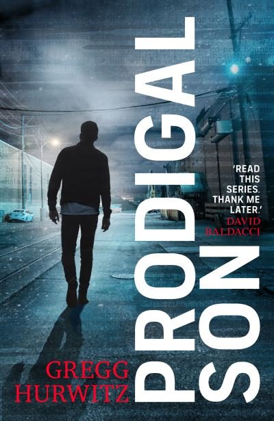 Cover for Gregg Hurwitz · Prodigal Son: The explosive and thrilling Sunday Times bestseller - An Orphan X Novel (Paperback Bog) (2021)