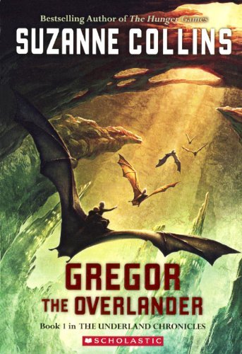 Cover for Suzanne Collins · Gregor the Overlander (Turtleback School &amp; Library Binding Edition) (Underland Chronicles (Pb)) (Hardcover bog) (2004)
