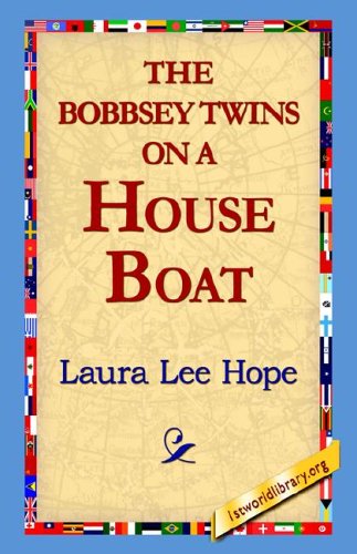 Cover for Laura Lee Hope · The Bobbsey Twins on a House Boat (Gebundenes Buch) (2006)