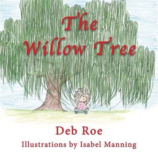Cover for Deb Roe · The Willow Tree (Paperback Book) (2020)