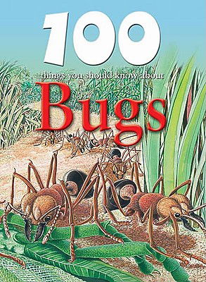 Cover for Steve Parker · 100 Things You Should Know About Bugs (100 Things You Should Know About... (Mason Crest)) (Gebundenes Buch) (2010)