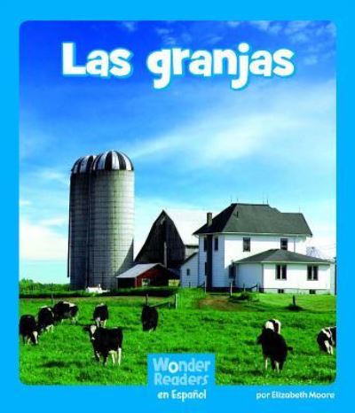 Cover for Elizabeth Moore · Las Granjas (Book) (2012)