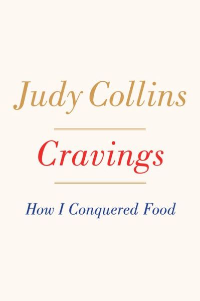 Cravings how I conquered food - Judy Collins - Livros -  - 9781432838676 - 28 de junho de 2017