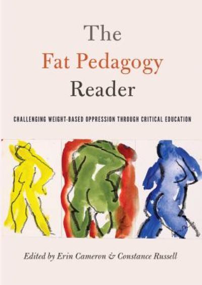 Cover for The Fat Pedagogy Reader: Challenging Weight-Based Oppression Through Critical Education - Counterpoints (Paperback Book) [New edition] (2016)