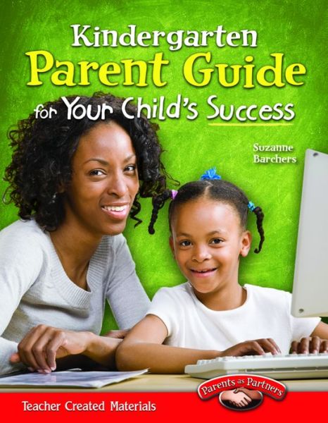 Cover for Suzanne Barchers · Kindergarten Parent Guide for Your Child's Success (Pocketbok) (2012)