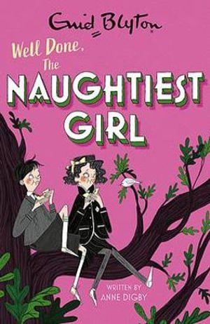 Cover for Anne Digby · The Naughtiest Girl: Well Done, The Naughtiest Girl: Book 8 - The Naughtiest Girl (Taschenbuch) (2021)