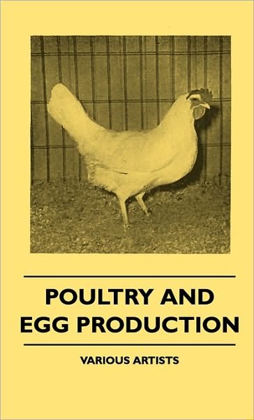 Cover for Poultry and Egg Production (Hardcover Book) (2010)