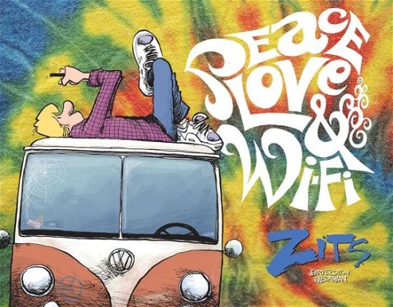 Cover for Jerry Scott · Peace, Love &amp; Wi-fi: a Zits Treasury (Paperback Book) (2014)