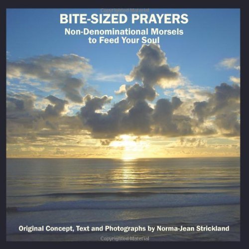 Cover for Norma-jean Strickland · Bite-sized Prayers: Non-denominational Morsels to Feed Your Soul (Paperback Book) (2011)