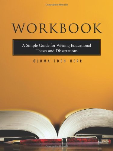 Cover for Ojoma Edeh Herr · Workbook: a Simple Guide for Writing Educational Theses and Dissertations (Paperback Bog) (2011)