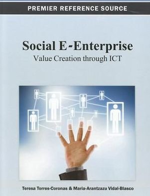 Cover for Teresa Torres-coronas · Social E-enterprise: Value Creation Through Ict (Premier Reference Source) (Innbunden bok) (2012)