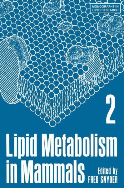 Cover for Fred Snyder · Lipid Metabolism in Mammals - Monographs in Lipid Research (Taschenbuch) [Softcover reprint of the original 1st ed. 1977 edition] (2012)