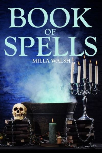 Cover for Milla Walsh · Book of Spells (Paperback Book) (2012)