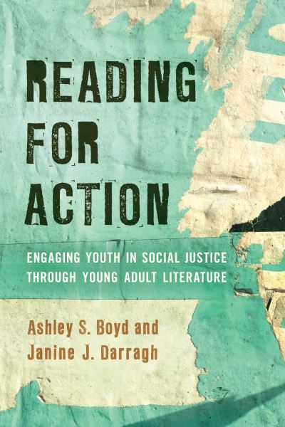 Cover for Ashley S. Boyd · Reading for Action: Engaging Youth in Social Justice through Young Adult Literature (Paperback Book) (2019)