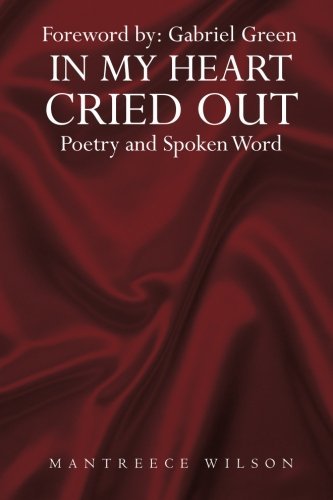 Cover for Mantreece Wilson · In My Heart Cried Out: Spoken Word Poetry (Pocketbok) (2012)