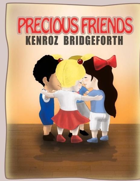 Cover for Kenroz Bridgeforth · Precious Friends: Precious the Genus (Paperback Book) (2012)
