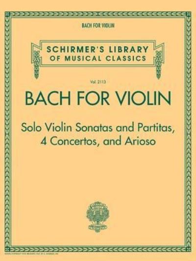 Cover for Johann Sebastian Bach · Bach for Violin - Sonatas and Partitas, 4 Concertos, and Arioso (Bog) (2016)