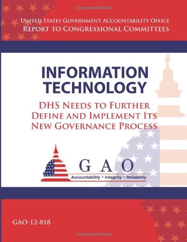 Cover for Government Accountability Office · Information Security: Dhs Needs to Further Define and Implement Its New Governance Process (Taschenbuch) (2013)