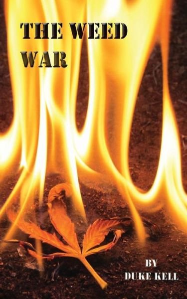 Cover for Duke Kell · The Weed War (Paperback Bog) (2013)