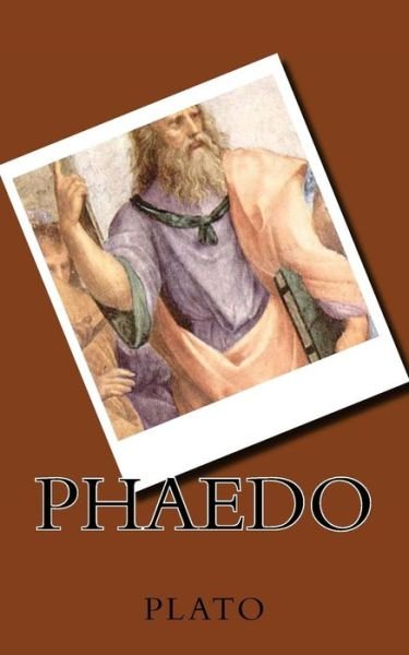 Phaedo - Plato - Bücher - Createspace - 9781494867676 - 2. Januar 2014