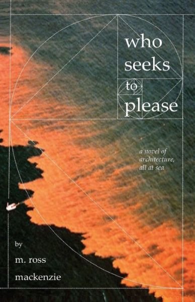 Cover for M Ross MacKenzie · Who Seeks to Please (Pocketbok) (2019)