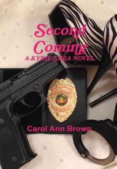 Cover for Carol Ann Brown · Second Coming (Hardcover Book) (2016)