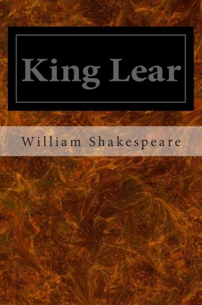 King Lear - William Shakespeare - Books - CreateSpace Independent Publishing Platf - 9781495477676 - February 8, 2014