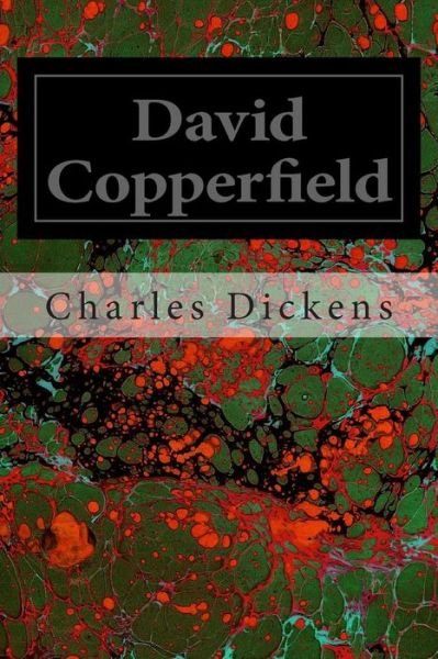 David Copperfield - Charles Dickens - Livros - Createspace - 9781495969676 - 16 de fevereiro de 2014