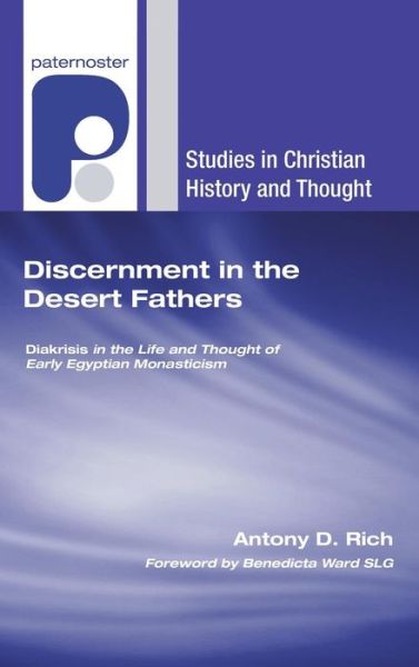 Cover for Antony D Rich · Discernment in the Desert Fathers (Hardcover Book) (2007)