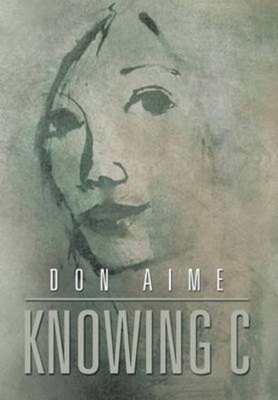 Cover for Don Aime · Knowing C (Innbunden bok) (2014)