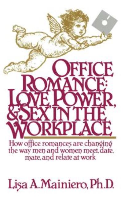 Cover for Lisa Mainiero · Office Romance (Love Power and Sex in the Workplace) (Paperback Book) (2014)