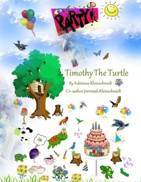 Cover for Adrienne Kleinschmidt · Timothy The Turtle (Paperback Book) (2014)