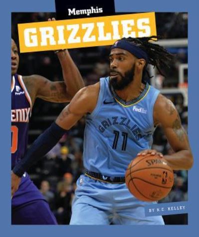 Cover for K C Kelley · Memphis Grizzlies (Hardcover Book) (2019)