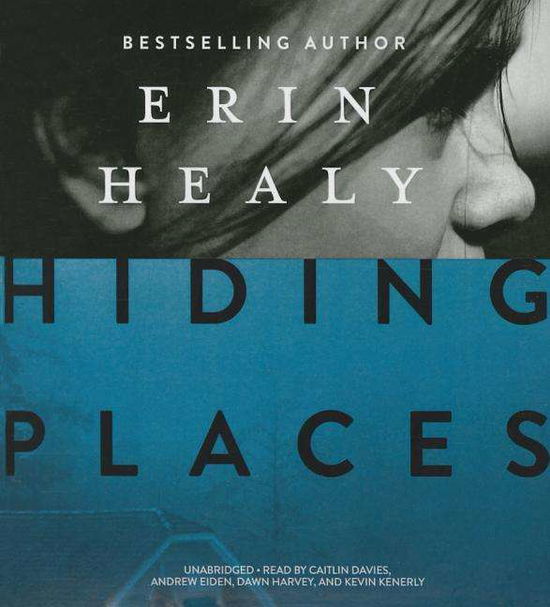 Hiding Places - Erin Healy - Musiikki - Blackstone Audiobooks - 9781504632676 - tiistai 8. syyskuuta 2015