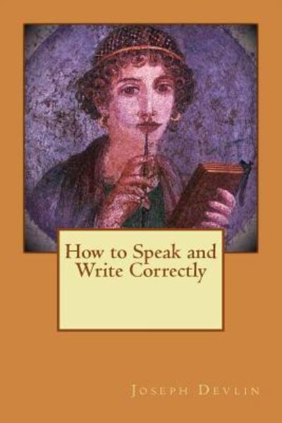 Cover for Joseph Devlin · How to Speak and Write Correctly (Paperback Book) (2015)